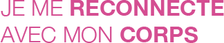 Se reconnecter avec son corps